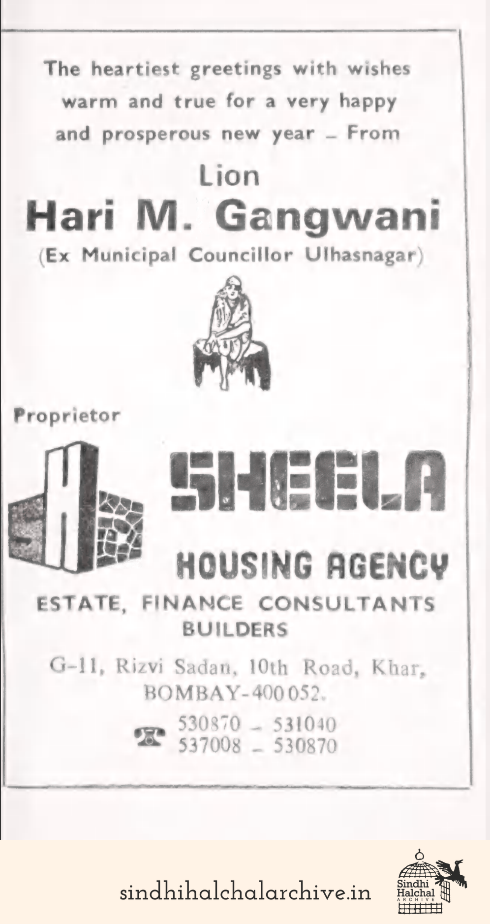 Image of AD Hari M. Gangwani
(Ex Municipal Councillor Ulhasnagar)
Proprietor
SHEELA
HOUSING AGENCY